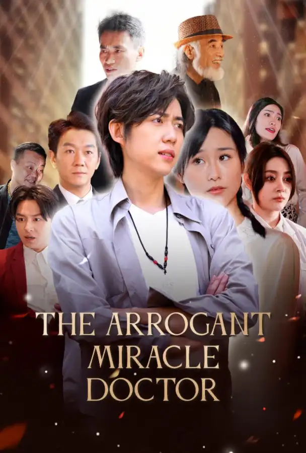 The Arrogant Miracle Doctor