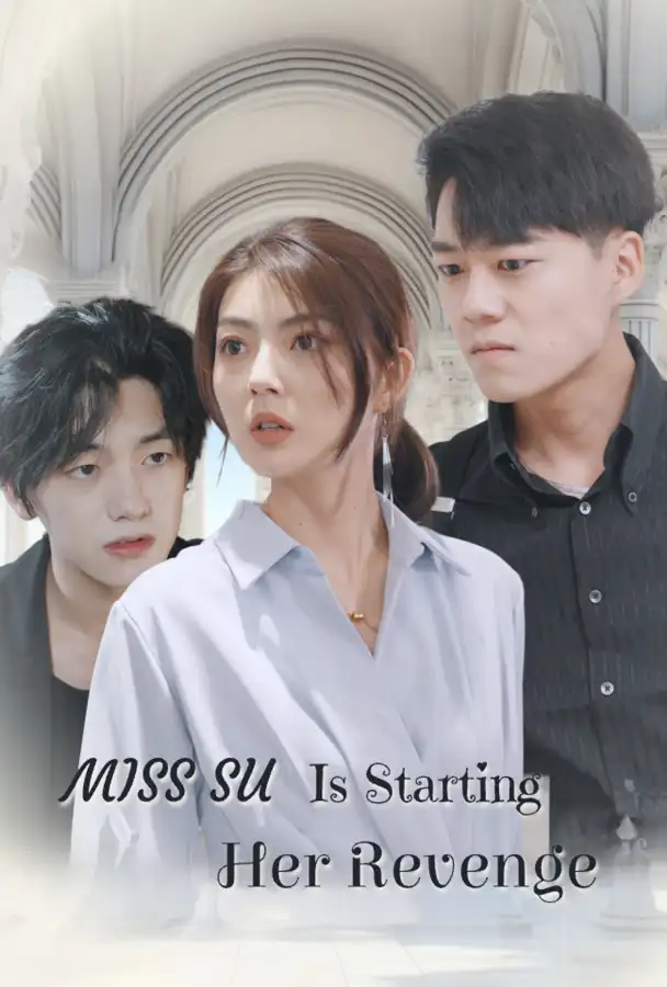 Miss Su is Starting Her Revenge