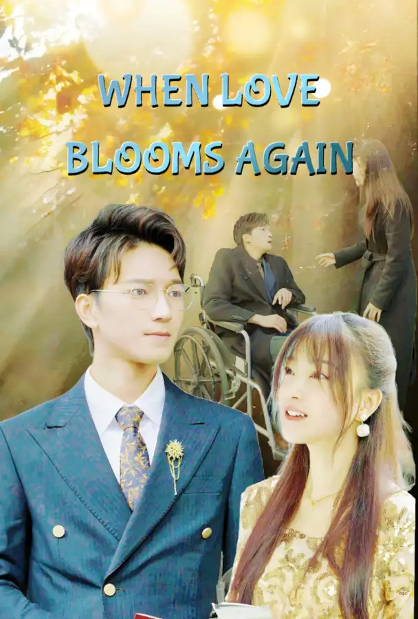 When Love Blooms Again