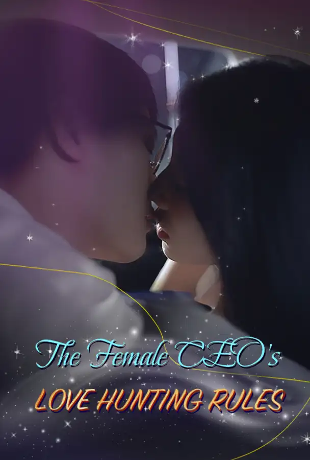 The Female CEO's Love Hunting Rules