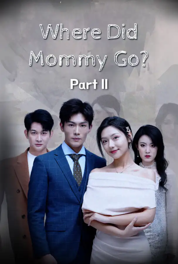 Where Did Mommy Go?  Part II