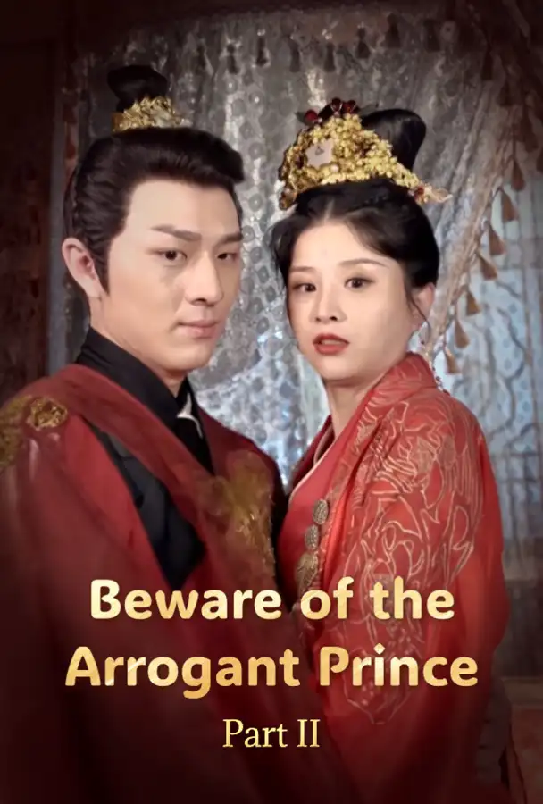 Beware of the Arrogant Prince Part II