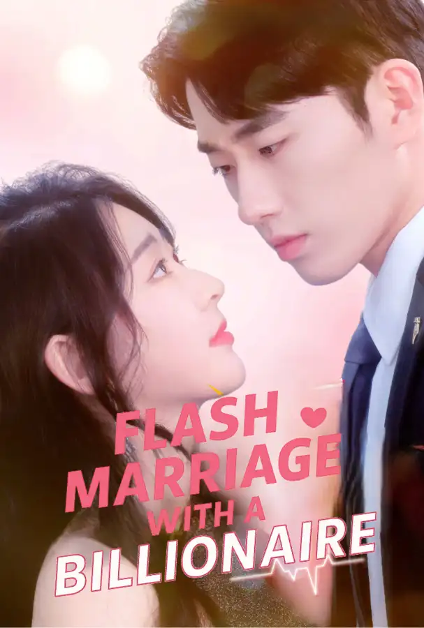 Flash Marriage with a Billionaire