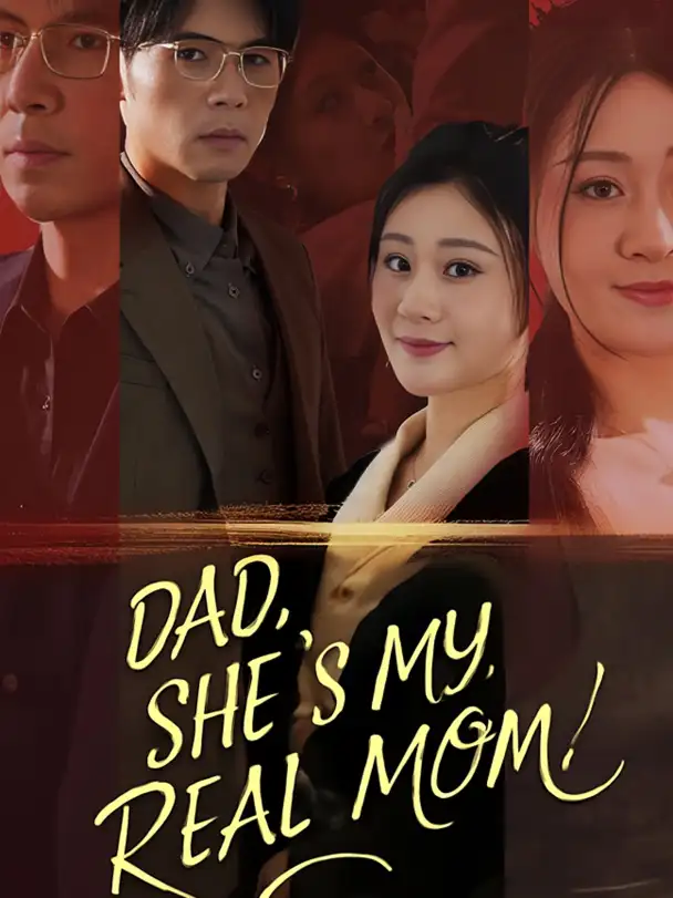 Dad, She’s My Real Mom!