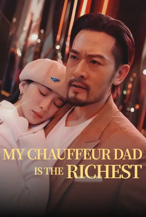 My Chauffeur Dad is the Richest