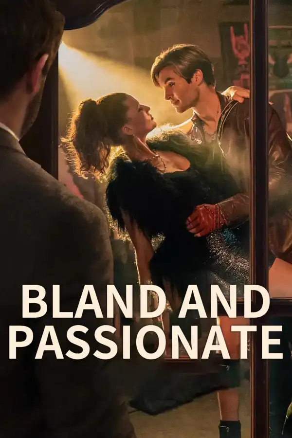 Bland and Passionate