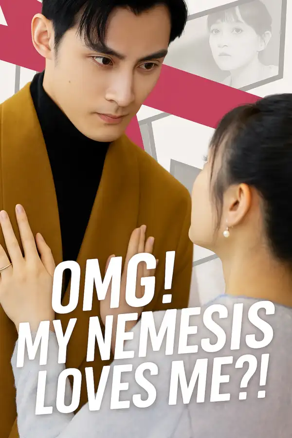 Meu Deus! Minha Nêmesis me ama?!