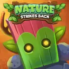 Nature Strikes Back